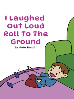 cover image of I Laughed Out Loud Roll to the Ground